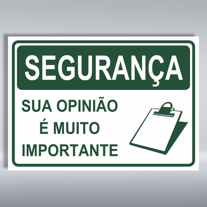 PLACA DE SEGURANÇA | SUA OPINIÃO É MUITO IMPORTANTE